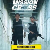 Mission Cross (2024) Hindi Dubbed