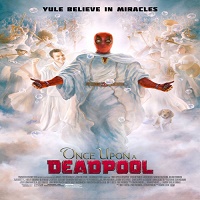 Once Upon A Deadpool (2019) 3615 Views