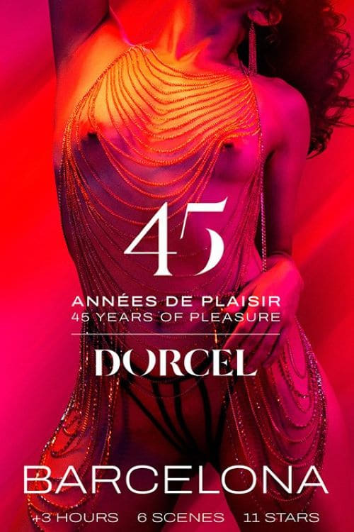 Dorcel – 45 Years of Pleasure – Barcelona (2024) Marc Dorcel Adult Movie