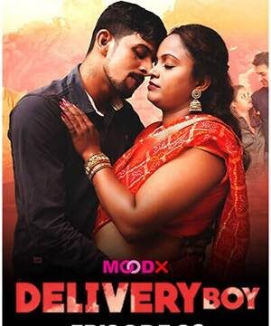 Delivery Boy 3 (2024) Hindi Moodx Short Film