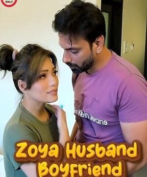 Zoya Husband Boyfriend (2024) Uncut Hindi Short Film